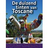 De duizend tinten van Toscane door Saskia Balmaekers