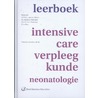 Leerboek intensive-care-verpleegkunde neonatologie by G.T.W.J. Van Den Brink