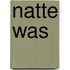 Natte was