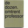 De dozen. Omtrent professor door Koen Peeters