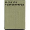 Ronde van Vlaanderenroute by Unknown