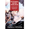 Op de ruïnes van het imperialisme door Pankaj Mishra