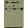 De vierde interim uitgezwaaid door Onbekend