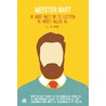 Meester Bart door Bart Ongering