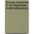 Bumpy moments in de dagelijkse onderwijspraktijk