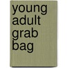 Young adult grab bag by Unknown