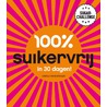 100% suikervrij in 30 dagen door Carola van Bemmelen