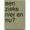 Een zieke nier en nu? door Paul van der Boog