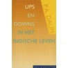 Ups and downs in het Indische leven by P.A. Daum