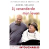 Jij veranderde mijn leven