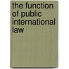 The function of public international law door Jan Anne Vos