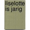 Liselotte is jarig door Alexander Steffensmeier