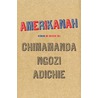 Amerikanah door Chimamanda Ngozi Adichie