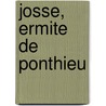 Josse, Ermite de Ponthieu door Archimandtriet Thomas Abt