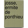 Josse, Ermite de Ponthieu by Archimandtriet Thomas Abt