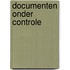 Documenten onder controle