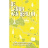 De canon van Berlijn by Roel Tanja