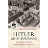 Hitler, mijn buurman door Edgar Feuchtwanger