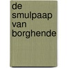 De smulpaap van Borghende by Wim Welberg