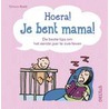 Hoera! Je bent mama! by Simon Brett