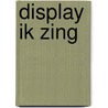 Display Ik zing door Bv Liedboek