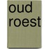 Oud roest