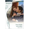 Door liefde overvallen door Donna Alward