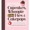 De enige echte cupcakes, whoopies en cakepops by Wendy Sweetser