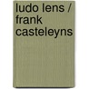 Ludo Lens / Frank Casteleyns door Onbekend
