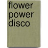 Flower power disco door Company