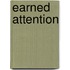 Earned attention