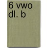 6 vwo dl. b door B.M. Waas