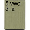 5 vwo dl a by B.M. Waas