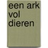 Een ark vol dieren