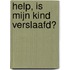 Help, is mijn kind verslaafd?