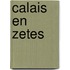 Calais en Zetes