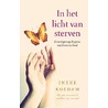 In het licht van sterven door Ineke Koedam
