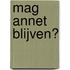 Mag Annet blijven?