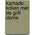 Kamado koken met De Grill Dome