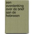 Een overdenking over de Brief aan de Hebreeen