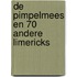 De Pimpelmees en 70 andere Limericks
