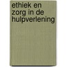 Ethiek en zorg in de hulpverlening door Eva Vens