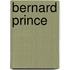 Bernard prince