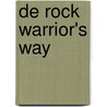 De rock warrior's way door Onbekend