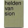 Helden van Sion by Unknown