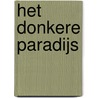 Het donkere paradijs by Patrick Ness