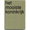 Het mooiste koninkrijk door C.J. Meeuse