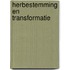 Herbestemming en transformatie