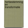 Herbestemming en transformatie door Wiebe de Ridder