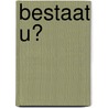 Bestaat u? door Jean-Jacques Suurmond